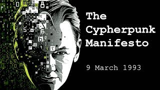 A Cypherpunks Manifesto 1993 Eric Hughes In Pursuit of Building Anonymous Systems [upl. by Cleopatre]