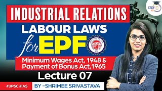 Minimum Wages Act amp Payment of Bonus Act  Labour laws  Industrial Relations  UPSC  EPFO [upl. by Aicnarf683]