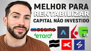 Melhores para RENTABILIZAR o Capital NÃO Investido [upl. by Hollis123]