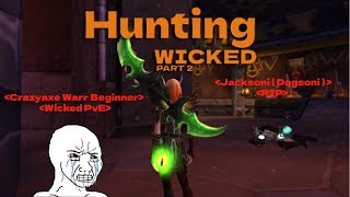 Wicked Hunting Part 2 Warmane PvP [upl. by Zerla590]