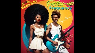 FunkyUp Frequency  Radio Edit 430  Ray Maars [upl. by Eisoj241]