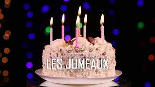 JOYEUX ANNIVERSAIRE LES JUMEAUX [upl. by Ellerahc340]