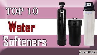 ✅ 10 Best Water Softeners New Model 2022 [upl. by Krasnoff830]