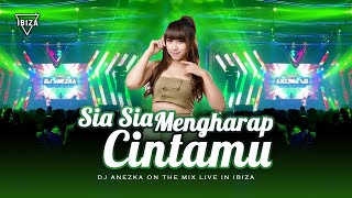 FUNKOT  SIA SIA MENGHARAP CINTAMU  GUSTRIAN GENO  VIRAL TIKTOK FYP BY DJ ANEZKA LIVE IBIZA [upl. by Willman623]