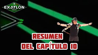 EXATLON MÉXICO  CAPÍTULO 10 RESUMEN [upl. by Ocnarf825]