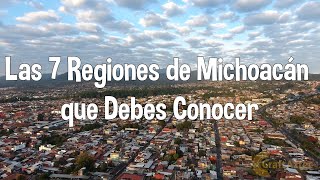 Las 7 Regiones de Michoacán que debes Conocer [upl. by Rriocard]