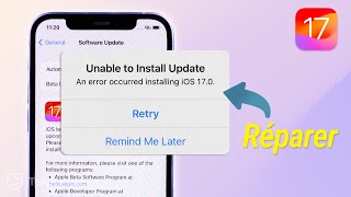 Impossible dinstaller la mise à jour iOS 1817 ？ Solutions [upl. by Seyer]