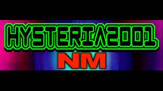 NM  HYSTERIA 2001 HQ [upl. by Ayatan]