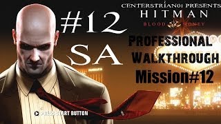 Hitman Blood Money  Professional Walkthrough  Part 12  Amendment XXV  SA  CenterStrain01 [upl. by Ullman]