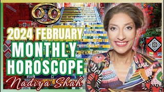 ♋️ Cancer February 2024 Astrology Horoscope by Nadiya Shah [upl. by Rickie]