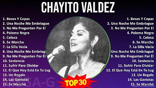 C h a y i t o V a l d e z 2024 MIX Top Hits Collection  1970s Music  Top Latin Ranchera Corr [upl. by Cyrille]