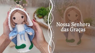 Nossa Senhora das Graças em Amigurumi [upl. by Engvall]