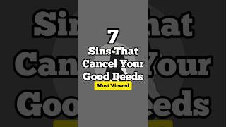 7 Sins That Cancel Your Good Deeds shorts islam [upl. by Netniuq234]