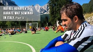 Rafael Aghayevs karate WKF seminar in Italy  2016 Part 3 [upl. by Shandee]