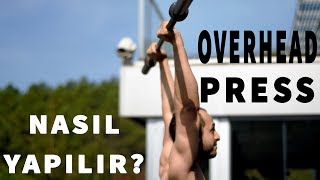 Overhead Press Nasıl Yapılır Sakatlanmamak İçin Bunları Bilmelisin [upl. by Fen]