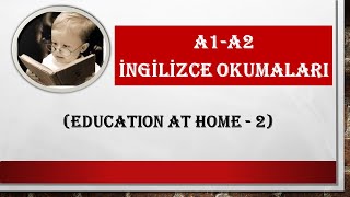 A1A2 İngilizce En Hızlı Nasıl Öğrenilir BAŞLANGIÇ SEVİYE A1A2 Hikaye Education at Home  2 [upl. by Eisus]