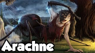 Arachne The Tragic Tale of The First Spider In Greek Mythology  Greek Mythology Explained [upl. by Monjo]