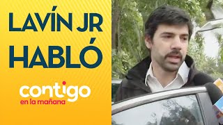 quotNO SE HA COMETIDO DELITOquot Las declaraciones de Lavín Jr tras allanamiento  Contigo en la Mañana [upl. by Sibley]