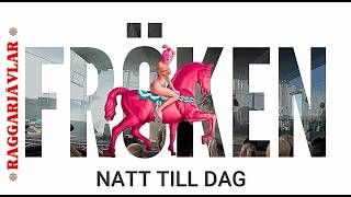 NATT TILL DAG FRÖKEN LIVE ÅBYTRAVET [upl. by Airrej]