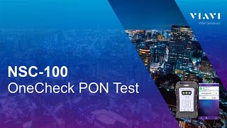 VIAVI NSC100 How To Run A OneCheck PON Test [upl. by Nnaacissej]