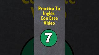 Practica Tu Inglés 7 [upl. by Kerr]