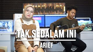 TAK SEDALAM INI  ARIEF LIVE COVER INDAH YASTAMI [upl. by Asirral]