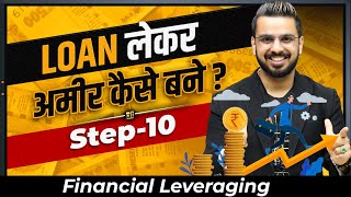 Financial Leveraging  Loan amp Investment of Money  Financial Education [upl. by Kreiker]