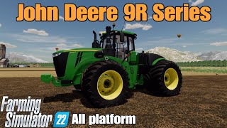 John Deere 9R Series  FS22 mod for all platforms [upl. by Irap457]