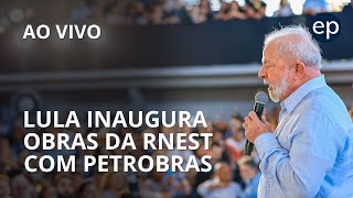 Lula inaugura obras de ampliação da Refinaria Abreu e Lima Rnest [upl. by Ilka]