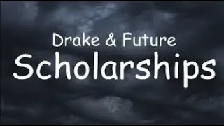 Drake amp Future  Scholarships Audio amp Lyrics [upl. by Wake]