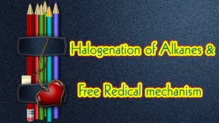 Halogenationof AlkanesSubstitutionReactionHomolytic cleavegeChemistry 4uFree Redicalsunit [upl. by Nortyad]