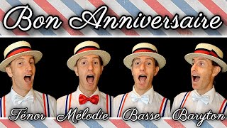 Bon Anniversaire French Birthday song  Barbershop quartet [upl. by Nieberg]