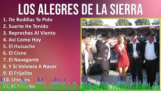 Los Alegres de la Sierra 2024 MIX Grandes Exitos  De Rodillas Te Pido Suerte He Tenido Reproc [upl. by Frederica]