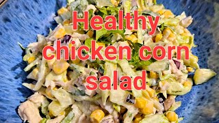 Healthy chicken amp corn salad  a healthy bowl of salad FoodyPixel [upl. by Judson346]