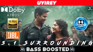 UYIREY SONG  BASS BOOSTED  DOLBY ATMOS  JBL  51 SURROUNDING  NXT LVL BASS [upl. by Cimbura]