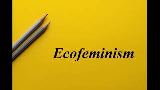 What is Ecofeminism  Ecocriticism  English Literary Theory  Literary Bytes [upl. by Hake222]