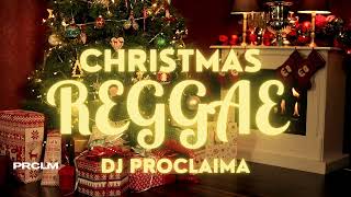 CHRISTMAS REGGAE 2023  DJ Proclaima [upl. by Tunk867]