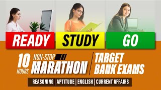 Ready Study Go  10 Hours NonStop Marathon  Target Bank Exams Reasoning  Aptitude  English  CA [upl. by Barta]