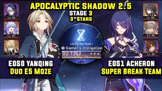 E0 Yanqing With Moze amp E0 Acheron Super Break 3 Stars Apocalyptic Shadow 3 Honkai Star Rail 25 [upl. by Vince]