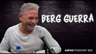 BERG GUERRA  Aspas PodCast 02 [upl. by Deevan]