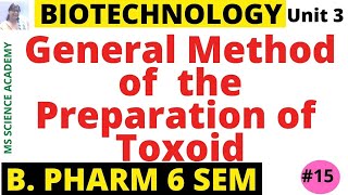 General Method of Preparation of ToxoidsBiotechnologyUnit 3 B Pharmacy 6 SemL15 [upl. by Iramat]