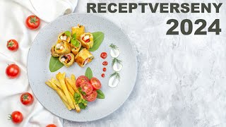 A receptverseny ételkölteményei 2024 [upl. by Moody568]