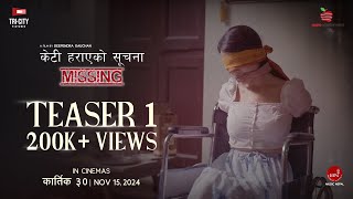 New Movie MISSING KETI HARAYEKO SUCHANA  Official Teaser  Shristi Shrestha Najir Husen [upl. by Koch]