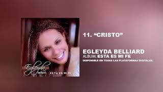 Cristo  Egleyda Belliard  Track 11 [upl. by Bowra621]