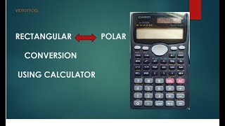 Rectangular to Polar and Polar to rectangular conversion using calculator [upl. by Terr]