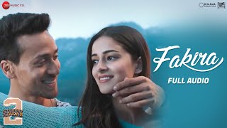 Fakira  Student Of The Year 2  Tiger Shroff amp Ananya  Vishal amp Shekhar  Sanam Puri  Full Audio [upl. by Hazem400]