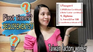 List of requirements in Taiwan  paano magapply sa Taiwan  Taiwan Factory Worker  Kamille Parairo [upl. by Sivrup120]