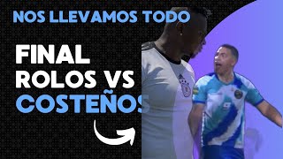 RESUMEN TORNEO DE LA LIENDRA FINAL ROLOS VS COSTEÑOS [upl. by Anaid994]