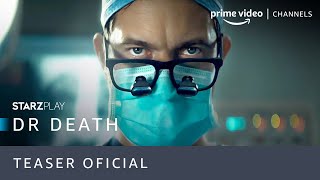 Dr Death  Teaser Oficial  Prime Video Channels [upl. by Hey]