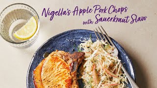 Nigellas Apple Pork Chops with Sauerkraut Slaw [upl. by Jillie]